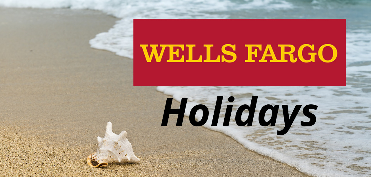 Wells Fargo Bank Holidays for 2020