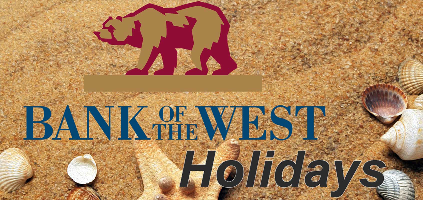 Bank of the West Holidays (2023)